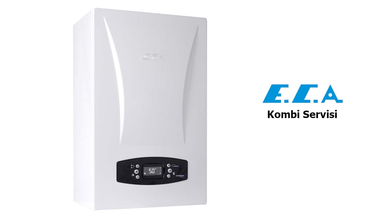 ECA Kombi Servisi Hizmetleri